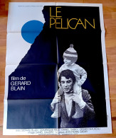 Affiche Ciné LE PÉLICAN Gérard Blain 120X80cm 1973 Illustration René Ferracci - Affiches & Posters