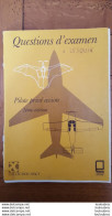 QUESTIONS D'EXAMEN PILOTE PRIVE AVION AVEC LES REPONSES  CEPAD 1981 LIVRET DE 60 PAGES  30 X 21 CM - AeroAirplanes