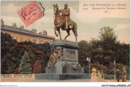 AJAP7-STATUE-0680 - METZ - Monument De L'empereur Guillaume  - Monumentos