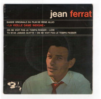 * Vinyle  45T (EP 4 Titres) Jean FERRAT   B O Du Film La Vieille Dame Indigne - Filmmuziek