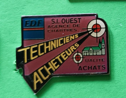 Pin's EDF S.I Ouest Agence De Chartres Techniciens Acheteurs Qualité Achats Signé La Boite à Pin's - EDF GDF