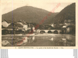 25.  SAINT HIPPOLYTE .  Le Pont Et Les Bords Du Doubs . - Saint Hippolyte