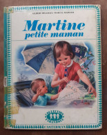 Martine Petite Maman . Gilbert Delahaye, Marcel Marlier. Farandole, Casterman 1968 - Interi Postali