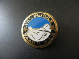 Old Badge Schweiz Suisse Svizzera Switzerland - Ski Schule Saas-Fee - Unclassified