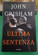 John Crisham Ultima Sentenza Mondadori 2008 - Policíacos Y Suspenso