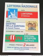 Bl7 Locandina Lotteria  Lanterna Di Genova Ascoli Piceno Giffoni Valle Piana - Billetes De Lotería