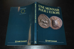 Une Monnaie Pour L'europe Crédit Communal 1991 - Grecs Romain Celtes Empire Carolingien Friesach Esterlin - Libros & Software