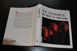 Le Masque Du Rite Au Théâtre CNRS Editions Carnaval Commedia Dell'Arte Bal Japon Topeng Bali Kathakali Teatro Campesino - Soziologie