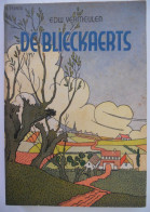 DE BLIECKAERTS Door Edward Vermeulen = Warden Oom ° Beselare Zonnebeke + Hooglede Gits - Belletristik