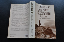 Albert Ier Carnets Et Correspondance De Guerre 1914-1918 - Marie Rose THIELEMANS WW1 14 18 Mondiale Yser Belgique Roi - Guerra 1914-18