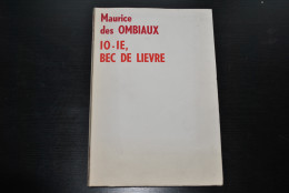 Maurice Des Ombiaux IO-IE BEC DE LIEVRE Illustrations Jacqueline MOULIN Belge Régionaliste Régionalisme Thuin - Belgian Authors