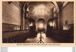 D33  AUROS  Abbaye Cistercienne De Ste Marie Du Rivet  L'Église La Tribune - Langon