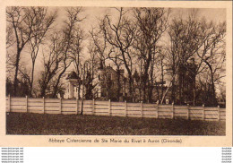 D33  AUROS  Abbaye Cistercienne De Ste Marie Du Rivet  Côté Est Et Côté Sud - Langon