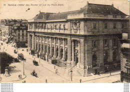 SUISSE GE GENÈVE Hôtel Des Postes Et Rue Du Mont Blanc - Genève