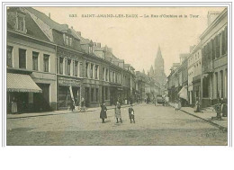 59.SAINT AMAND LES EAUX.LA RUE D'ORCHIES ET LA TOUR - Saint Amand Les Eaux