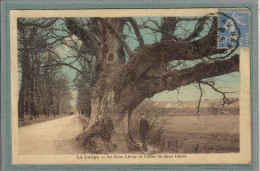 CPA (28) La LOUPE - Thème: ARBRE - Aspect Du Gros Chêne En 1930 - Carte Colorisée Rare - La Loupe