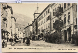 Sion - Rue Du Grand Pont Et L'Hôtel De Ville ; Animée (16'577) - Sion