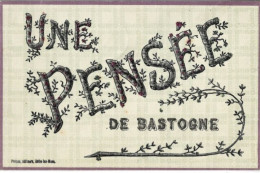 BASTOGNE : Une Pensée De BASTOGNE. - Bastogne