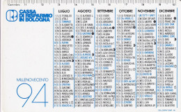 Calendarietto - Cassa Di Risparmio In Bologna - Anno 1994 - Formato Piccolo : 1991-00