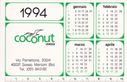 Calendarietto - Coconut Viaggi - Sasso Marconi - Bologna - Anno 1994 - Petit Format : 1991-00