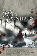 Les Haut Conteurs - Treize Damnés - T4 - Other & Unclassified
