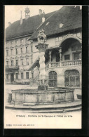 AK Fribourg, Fontaine De St-Georges Et L`Hotel De Ville  - Fribourg