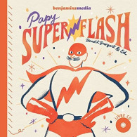 Papy Superflash (1CD Audio) - Autres & Non Classés