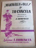 Pasos Dobles Maravilla Y Olé Tu Cancela A Urmeneta Ediciones A Urmeneta - Partitions Musicales Anciennes