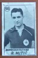 #12  Rare Football Card -  RAJKO MITIC Partizan Red Star Belgrade Yugoslavia - Andere & Zonder Classificatie