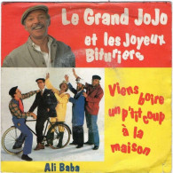 * Vinyle  45T Le Grand Jojo Et Les Joyeux Bituriers - Viens Boire Un P'tit Coup à La Maison - Ali Baba - Otros - Canción Francesa