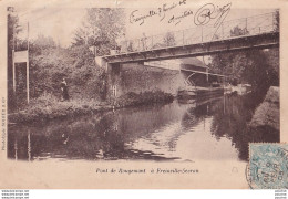 B27-93) FREINVILLE - SEVRAN - PONT DE ROUGEMONT - ( ANIMEE - PENICHE) - Sevran