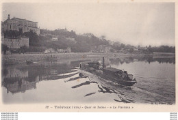  V29-01) TREVOUX (AIN) QUAI DE LA SAONE  " LE PARISIEN "  ( BATEAU A AUBE - 2 SCANS ) - Trévoux