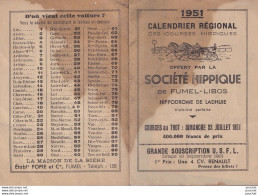 B13- FUMEL - LIBOS - CALENDRIER REGIONAL DES COURSES HIPPIQUES - 1951 - HIPPODROME DE LADHUIE - ( 2 SCANS ) - Klein Formaat: 1941-60