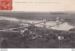 B21-82) VALENCE  D ' AGEN (TARN ET GARONNE) PONT D ' AUVILLARS ET LA PLAINE DE LA GARONNE - Valence