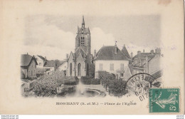 D2- 77)  MORMANT (SEINE ET MARNE) PLACE DE L'EGLISE  - Mormant