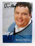 1 Autogrammkarte Mit Original-Signatur Des NDR-Moderators Von Thürnau, Michael - Unclassified