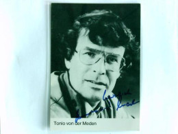 Signierte Autogrammkarte Von Meden, Tonio Von Derr - Non Classés