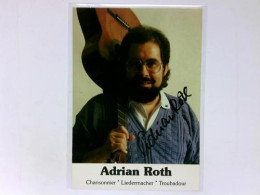 Signierte Autogrammkarte Von Roth, Adrian (Chansonnier/Liedermacher/Troubadour) - Non Classificati