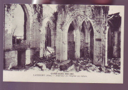 60 - GUERRE 14/18 - LASSIGNY - INTERIEUR DE L'ÉGLISE EN RUINES -  - Lassigny