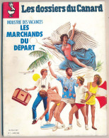 Revue LES DOSSIERS DU CANARD N° 7  Industrie Des Vacances Les Marchands De Départ  Le Contrôle Des Changes De 1983 - General Issues