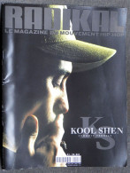 Journal Revue RADIKAL N° 41 Magazine Du Mouvement HIP-HOP  Kool Shen Sodomie Verbale KDD  Mehdi  DJ Mars... - Musica