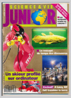 Revue SCIENCE & VIE JUNIOR N° 11 Janvier 1990 Un Skieur Profilé Sur Ordinateur  Le Rescapé Du Temps Des Dinosaures  * - Ciencia