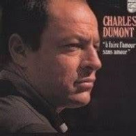 * Vinyle 33t - CHARLES DUMONT - A Faire L'amour Sans Amour - Andere - Franstalig