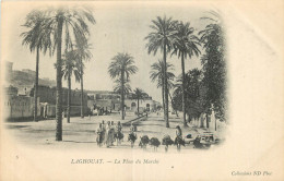 ALGERIE  LAGHOUAT LA PLACE DU MARCHE - Laghouat