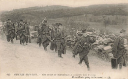MILITARIA - Guerre 1914-15 - Une Section De Mitrailleuses Se Dirigeant Vers Le Front - Animé - Carte Postale Ancienne - Weltkrieg 1914-18