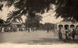 Brazzaville Le Marche Indigène - Brazzaville