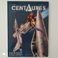 E.O. CENTAURES T1 "Crisis" (Herzet/Loutte) Neuf. - Editions Originales (langue Française)