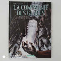 E.O. LA COMPAGNIE DES GLACES Cycle 3 T2 Neuf. - Originalausgaben - Franz. Sprache