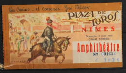 BILLET - CORRIDA - Plaza De Toros - NIMES Dimanche 4 Août 1968 - Amphitéâtre - Les Noms Des Toreros Sont Indiqués - Toegangskaarten