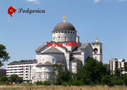 Montenegro Podgorica Resurrection Cathedral New Postcard - Montenegro